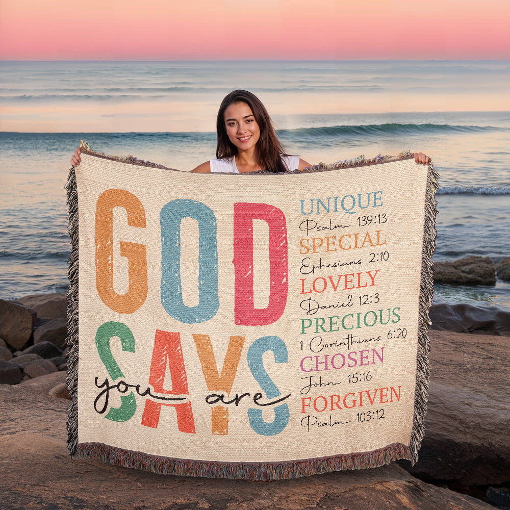 God says you are Woven Heirloom Blanket