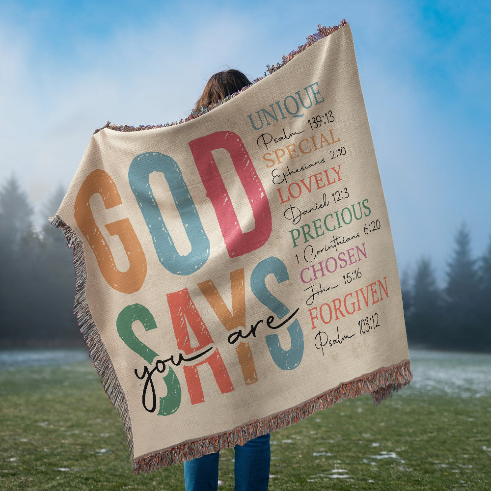 God says you are Woven Heirloom Blanket